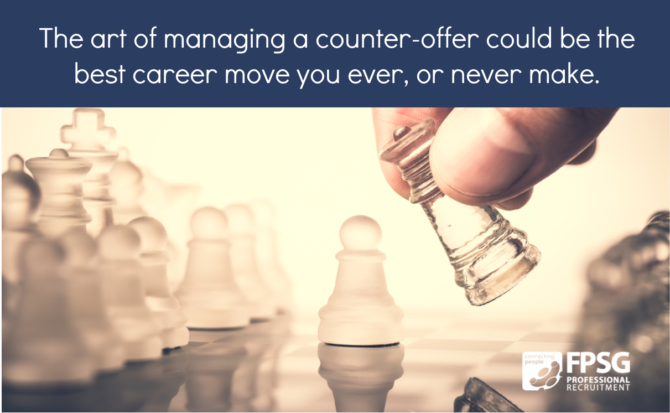 The art of managing a counter-offer could be the best career move you ever, or never make.