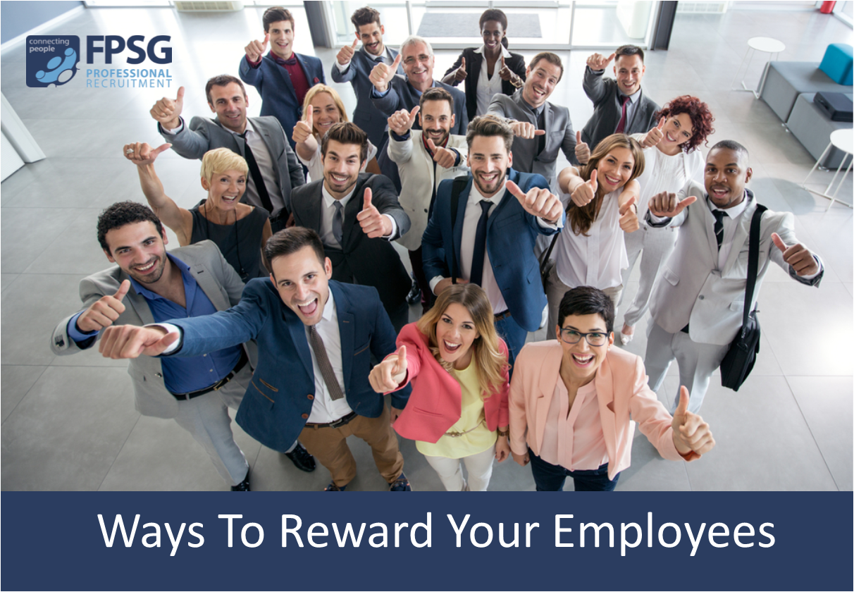 Ways to reward your employee - FPSG Specialist Recruitment | Glasgow ...