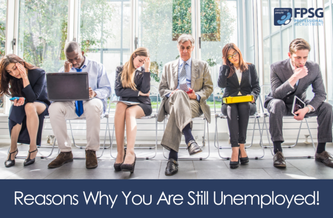 Reasons Why You Are Still Unemployed!