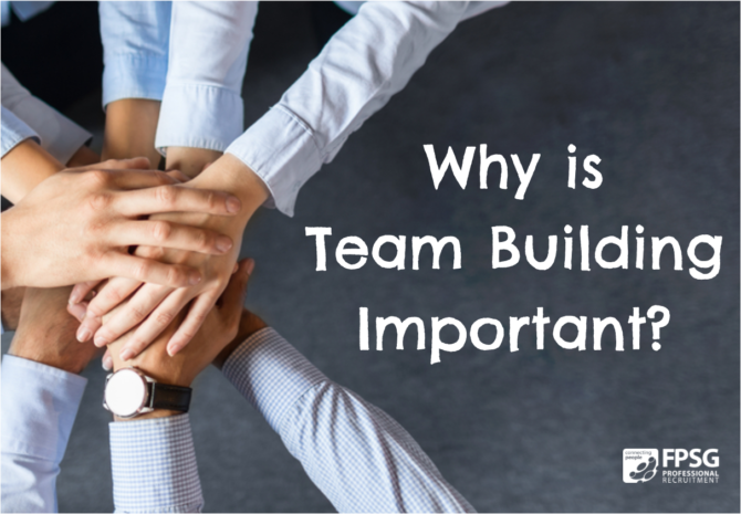 Why is Team Building Important?